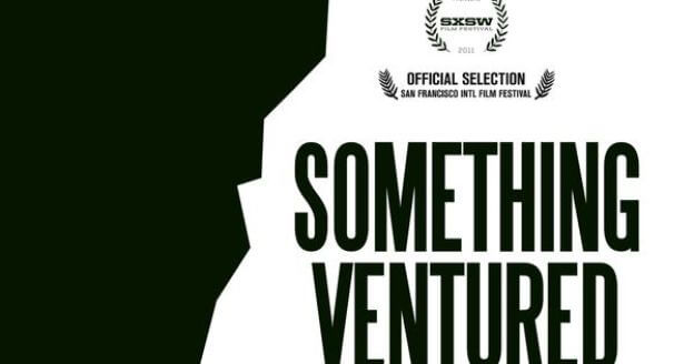 Something Ventured - 2011