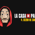 la_casa_de_papel_4_sezon_ne_zaman